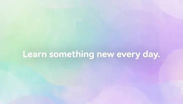 Centered rounded white text reading "Learn something new every day." over a soft mint to lavender pastel gradient background.