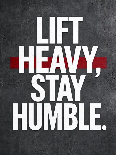 Bold white text reading "Lift heavy, stay humble." with a red accent stripe on a dark concrete gym wall background