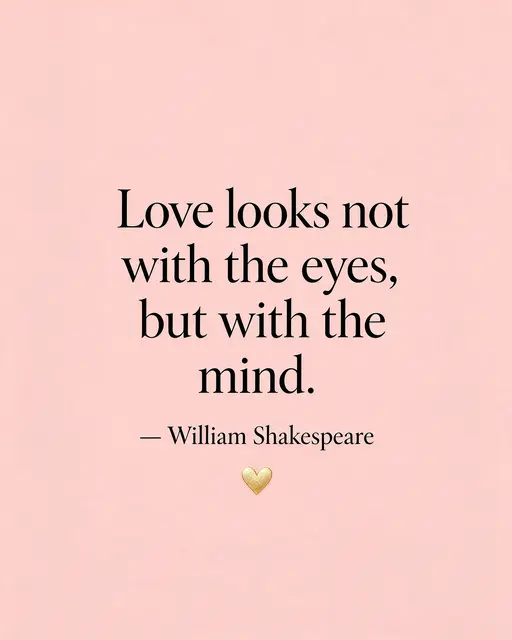 Minimalist quote card on blush pink background with black serif text reading "Love looks not with the eyes, but with the