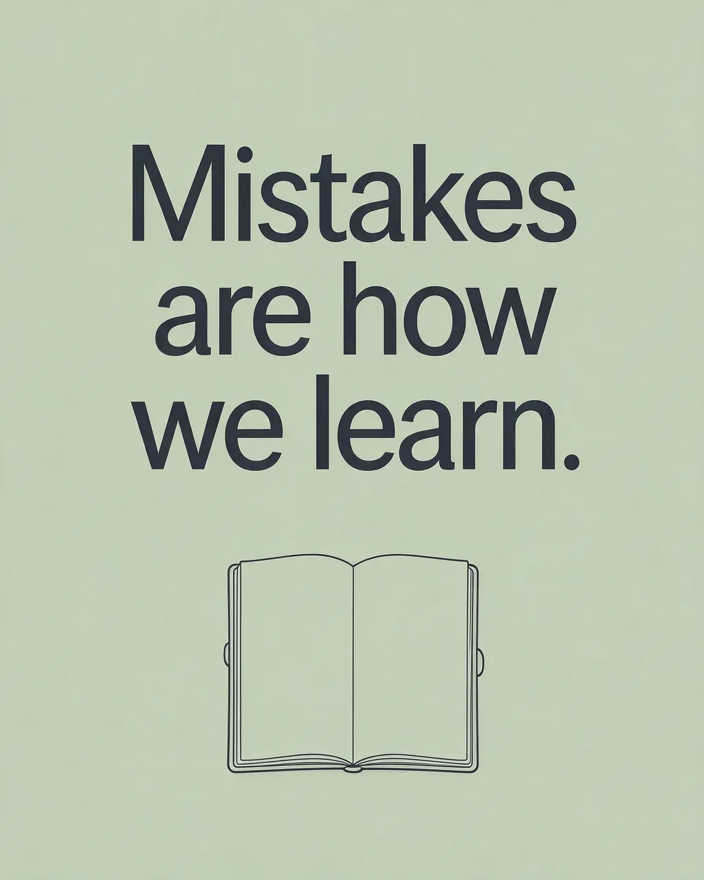 The quote "Mistakes are how we learn." above a simple line drawing of an open blank notebook on a soft sage background