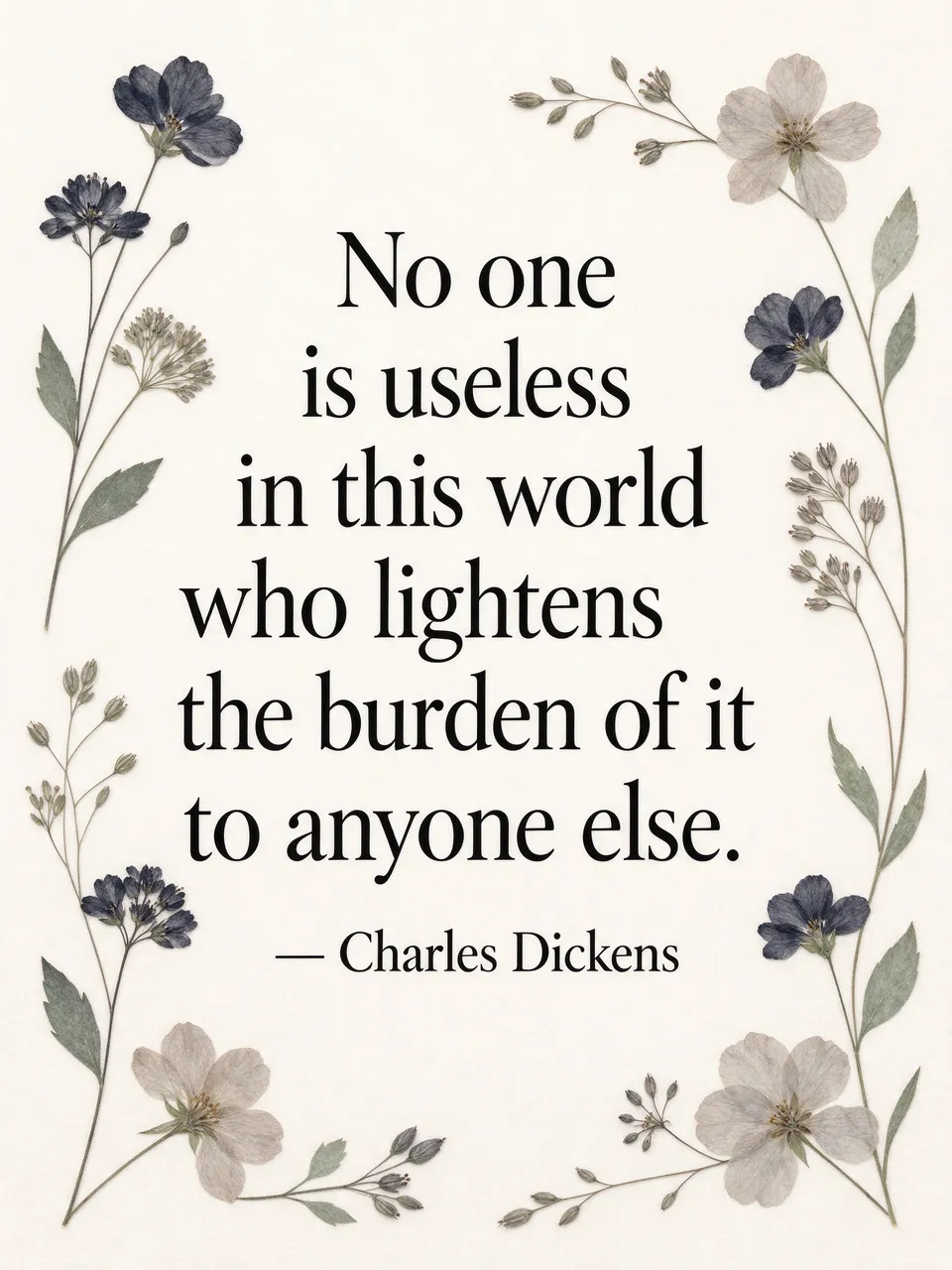 Black serif Charles Dickens quote centered on a cream background, framed by delicate pressed flower illustrations