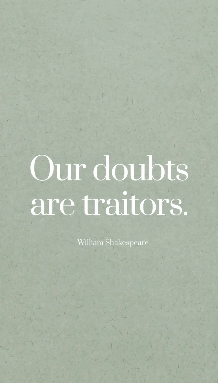Minimalist phone wallpaper with soft sage green textured background and centered serif quote "Our doubts are traitors."