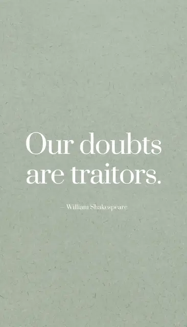 Minimalist phone wallpaper with soft sage green textured background and centered serif quote "Our doubts are traitors."