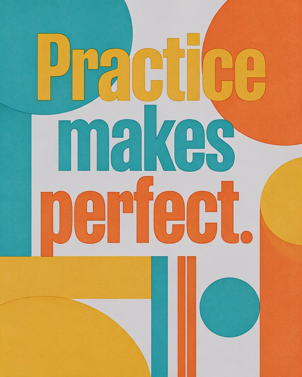 Mid-century modern geometric poster displaying the quote "Practice makes perfect." in bold sans-serif type
