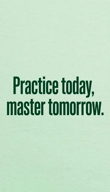 Bold dark green text reading "Practice today, master tomorrow." centered on a fresh mint green textured phone wallpaper