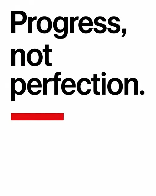 Swiss style typographic poster with bold black text reading "Progress, not perfection." above a single red accent bar on a