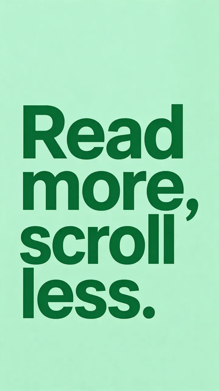 Bold dark green sans-serif text reading "Read more, scroll less." centered on a fresh mint green phone wallpaper background