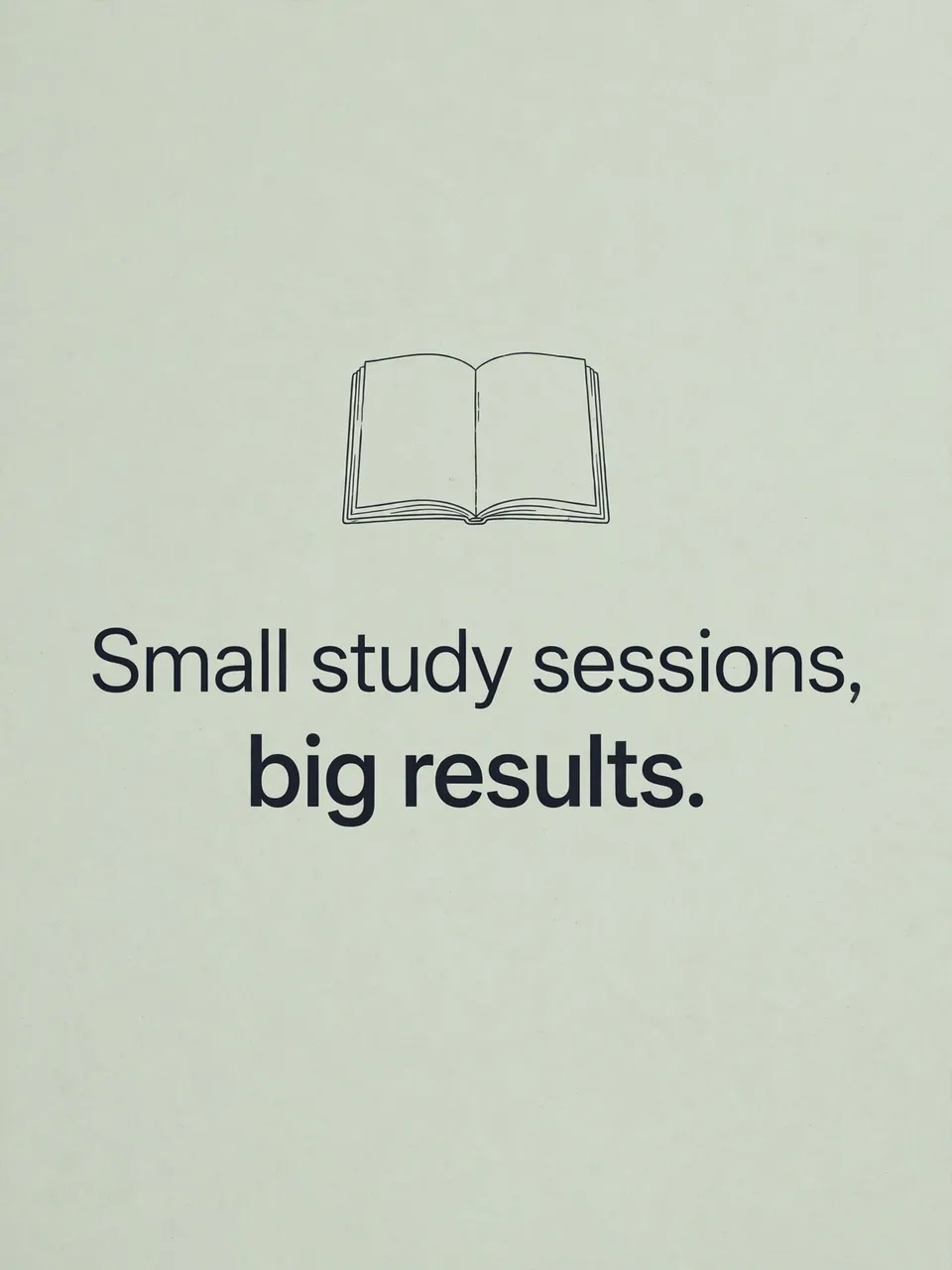 An open notebook line drawing sits above the quote "Small study sessions, big results." on a soft sage green background.