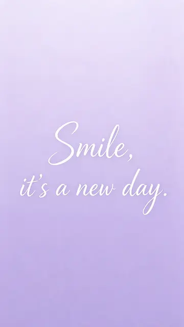 The quote "Smile, it's a new day." in flowing white script on a soft lavender gradient background