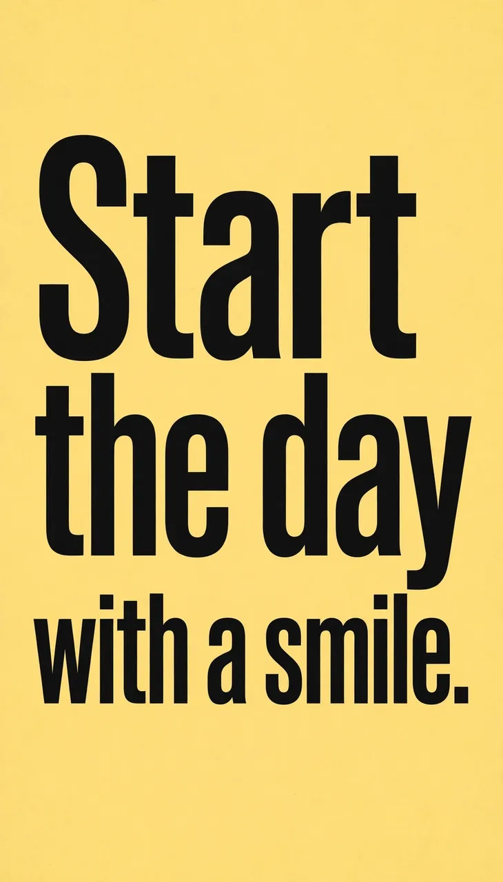 Bold black sans-serif text reading "Start the day with a smile." centered on a butter yellow phone wallpaper background.