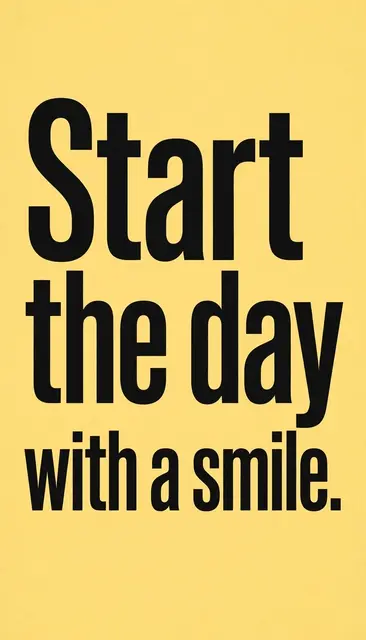 Bold black sans-serif text reading "Start the day with a smile." centered on a butter yellow phone wallpaper background.