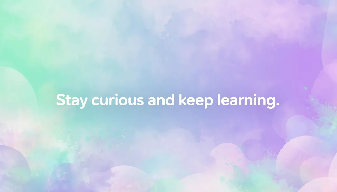 Rounded white text reading "Stay curious and keep learning." sits centered over a soft mint to lavender pastel gradient