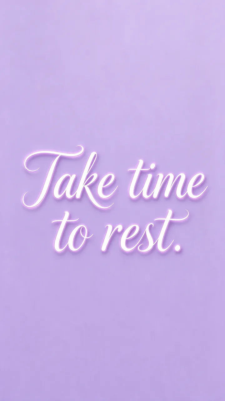 Glowing white script lettering reading "Take time to rest." centered on a soft lavender vertical background