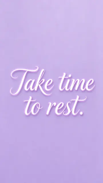 Glowing white script lettering reading "Take time to rest." centered on a soft lavender vertical background