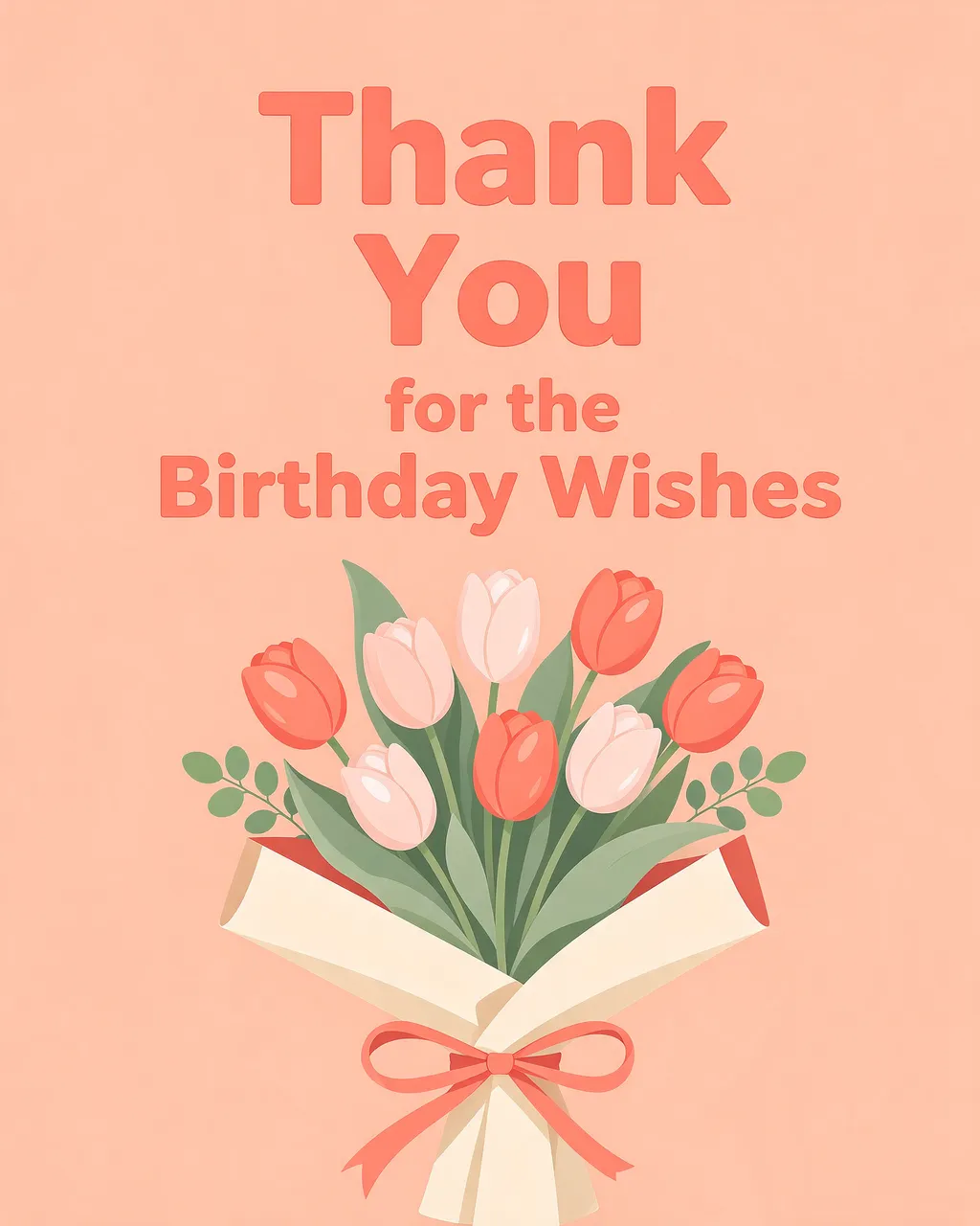 "Thank You for the Birthday Wishes" text above a wrapped tulip bouquet on a peach background