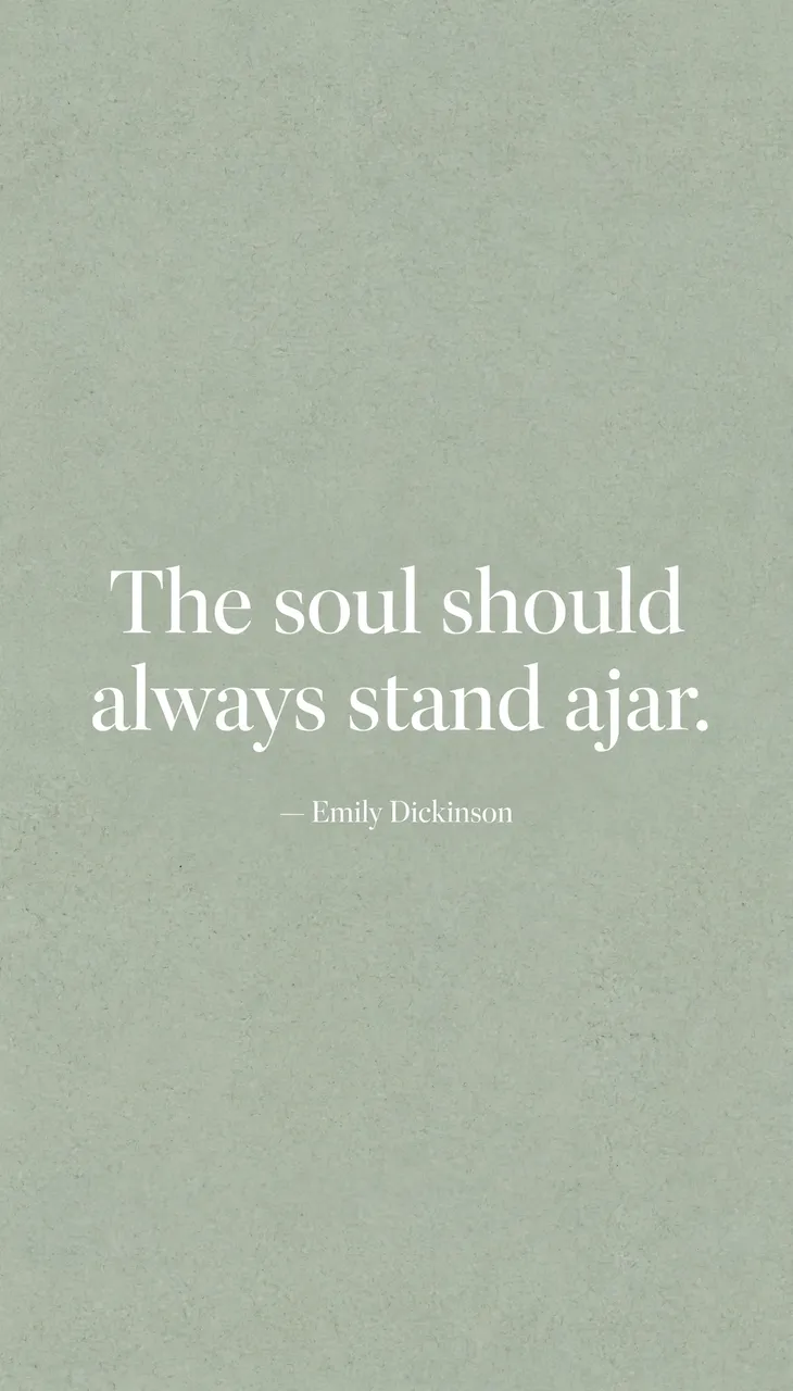 Centered white serif quote "The soul should always stand ajar. — Emily Dickinson" on a soft sage grainy background