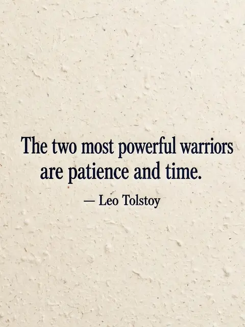 Letterpress quote reading "The two most powerful warriors are patience and time. — Leo Tolstoy" printed on textured cream