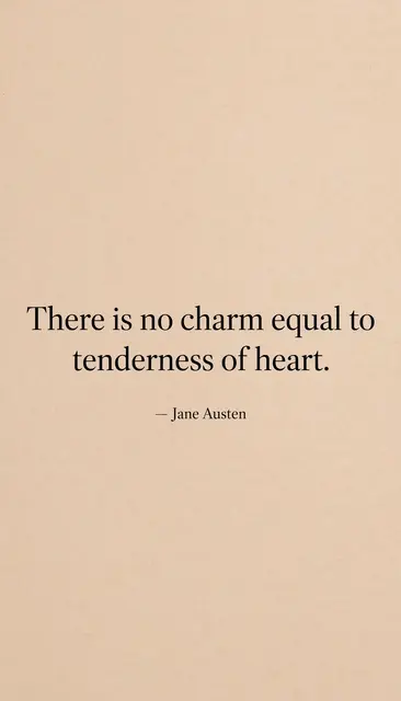 Minimalist warm sand beige phone wallpaper with black serif text reading "There is no charm equal to tenderness of heart.