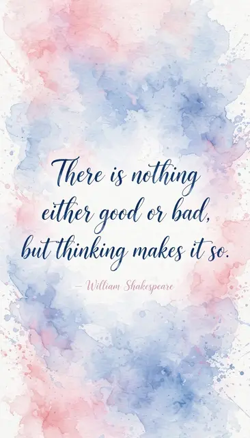 Soft blue and pink watercolor wash background with flowing script quote reading 'There is nothing either good or bad, but