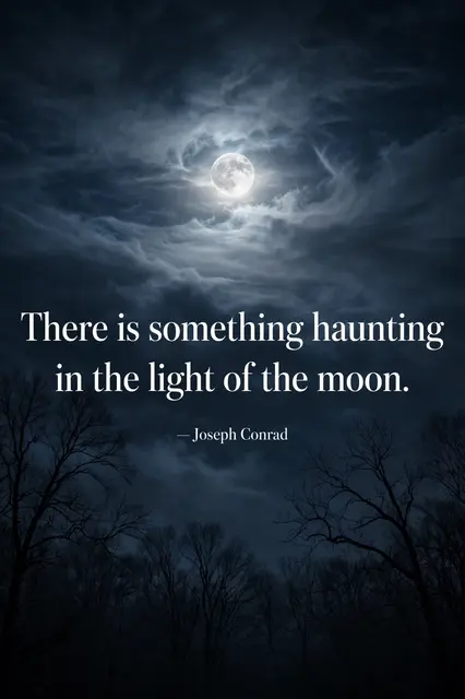 Glowing full moon through thin clouds over bare dark trees, with the quote "There is something haunting in the light of the