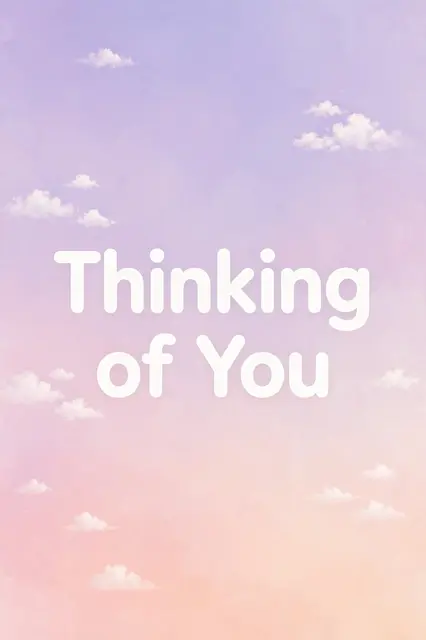 "Thinking of You" in rounded white type centered over a lavender to peach gradient with small soft white clouds