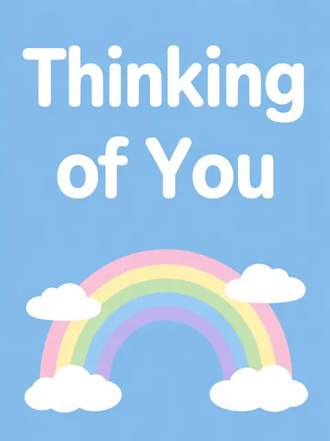 The text 'Thinking of You' in rounded white type sits above a pastel line rainbow and clouds on a soft sky blue background