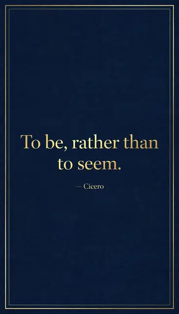 Vertical phone wallpaper with deep navy background, thin gold border, and gold serif quote "To be, rather than to seem.