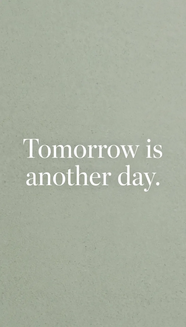 Minimal vertical phone wallpaper with soft sage grainy background and centered white serif text reading "Tomorrow is another