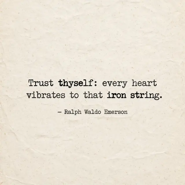 Typewriter-style text reading "Trust thyself: every heart vibrates to that iron string. — Ralph Waldo Emerson" on warm
