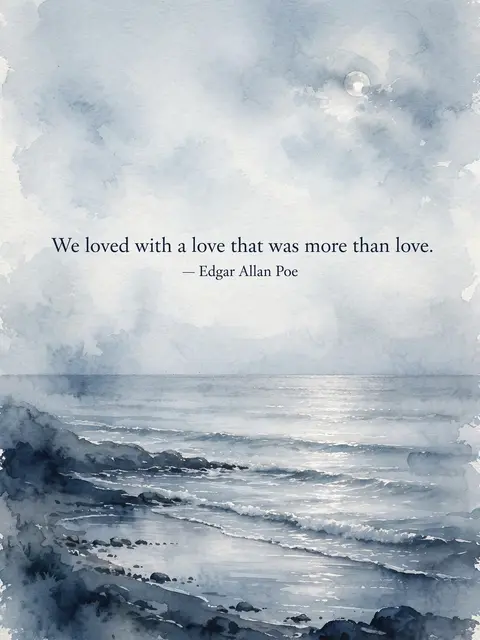 Watercolor moonlit seashore with the quote "We loved with a love that was more than love. — Edgar Allan Poe" over the pale