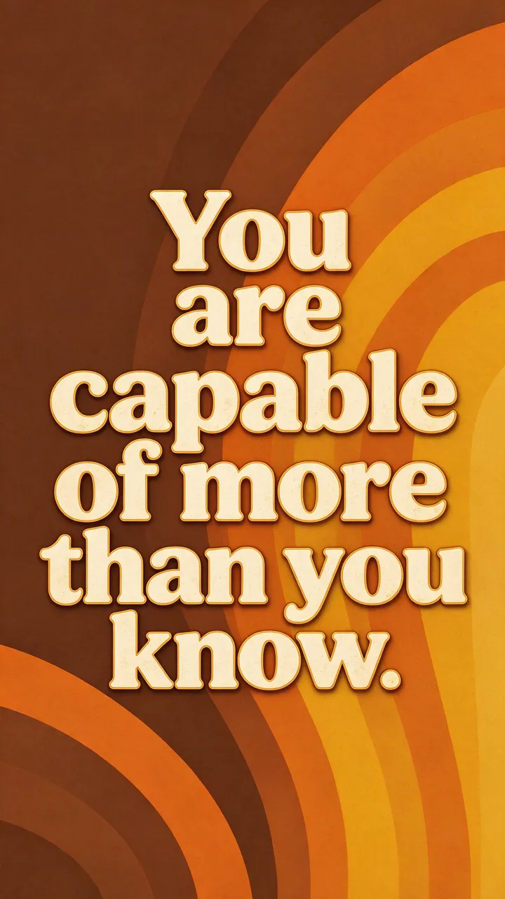 Retro 1970s wallpaper with curved orange, mustard and brown stripes and cream text reading "You are capable of more than you