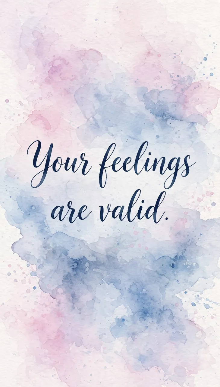 Soft pink and blue watercolor wash background with flowing script text reading "Your feelings are valid."