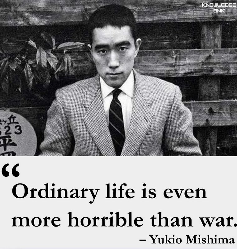 Vintage black and white portrait of author Yukio Mishima paired with his quote on life and war