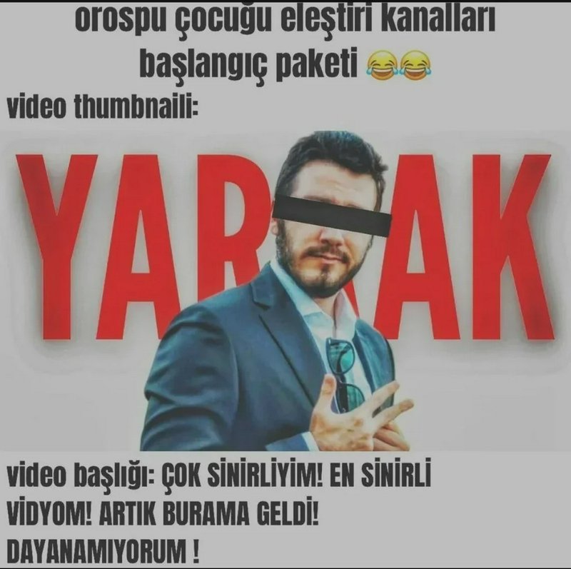 Turkish satirical meme mocking generic clickbait thumbnails for angry criticism YouTube channels