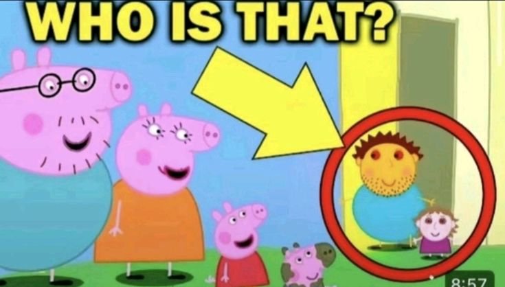 Circled mysterious man at a doorway among the Peppa Pig family cartoon with a "Who is that?" capt...