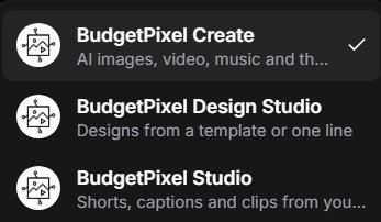 Dark mode UI showing three selectable BudgetPixel AI creative tool options, with the top entry ma...