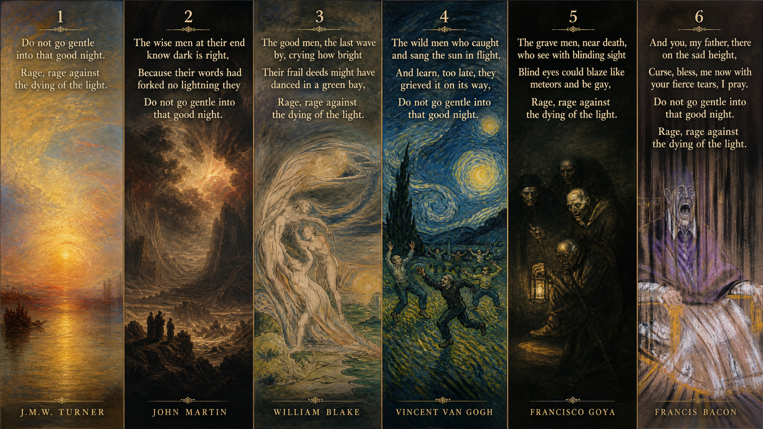 Six vertical art posters inspired by Do Not Go Gentle Into That Good Night, featuring Turner, Martin, Blake, Van Gogh, Goy...