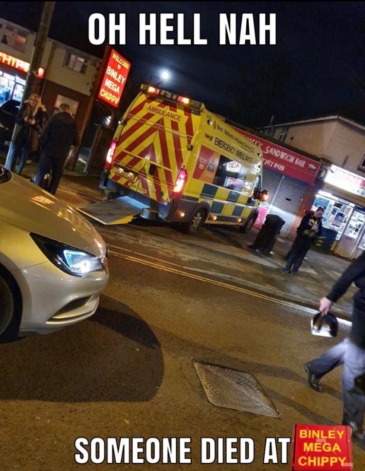 [Funny viral meme of an ambulance stuck outside the famous Binley Mega Chippy, with humorous text overlay captioning the u...
