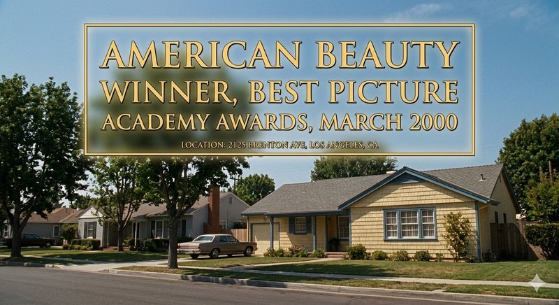 Suburban yellow house on a street with a large gold sign reading American Beauty Best Picture 2000.